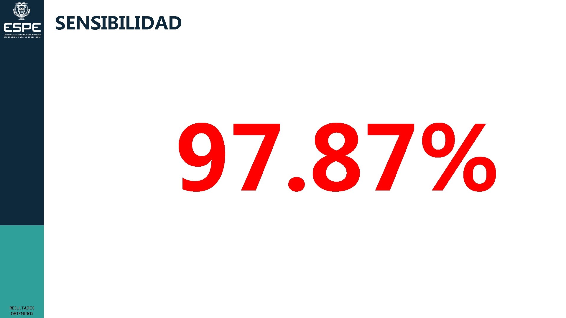 SENSIBILIDAD 97. 87% RESULTADOS OBTENIDOS 