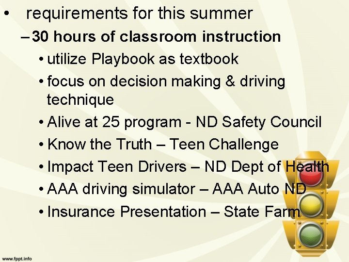  • requirements for this summer – 30 hours of classroom instruction • utilize