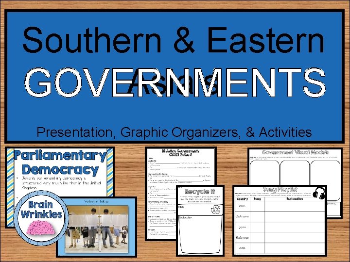 Southern & Eastern Asia’s GOVERNMENTS Presentation, Graphic Organizers, & Activities 