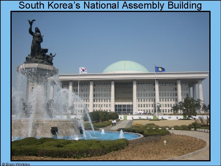 South Korea’s National Assembly Building © Brain Wrinkles 