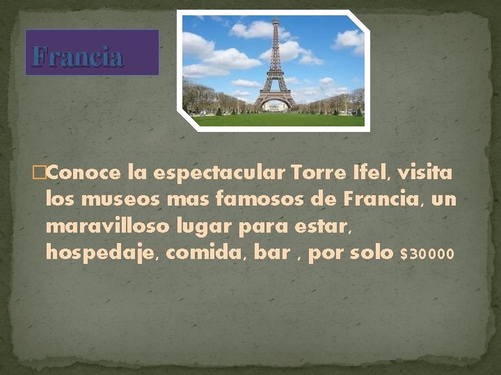 Francia �Conoce la espectacular Torre Ifel, visita los museos mas famosos de Francia, un