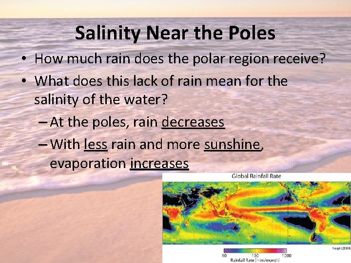 Salinity Near the Poles • How much rain does the polar region receive? •