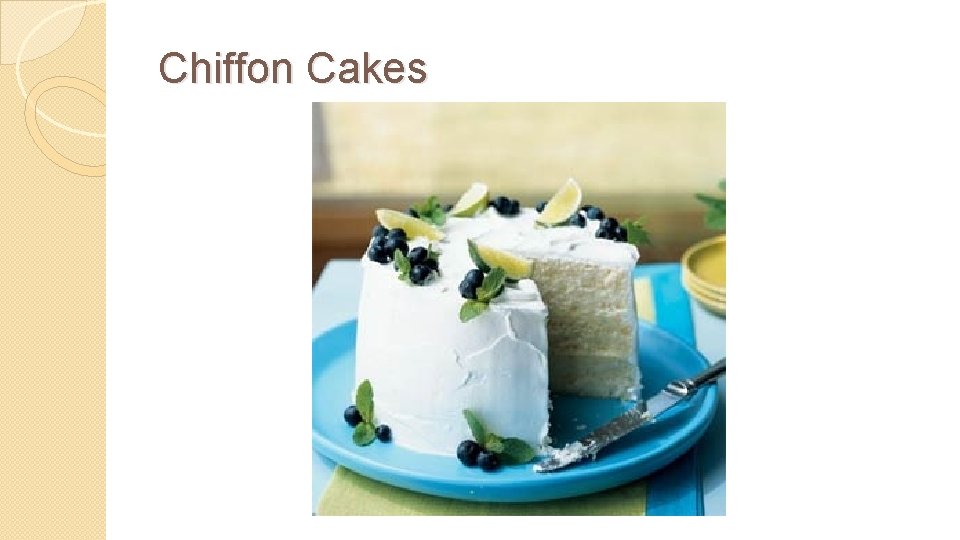 Chiffon Cakes Chiffon Cakes