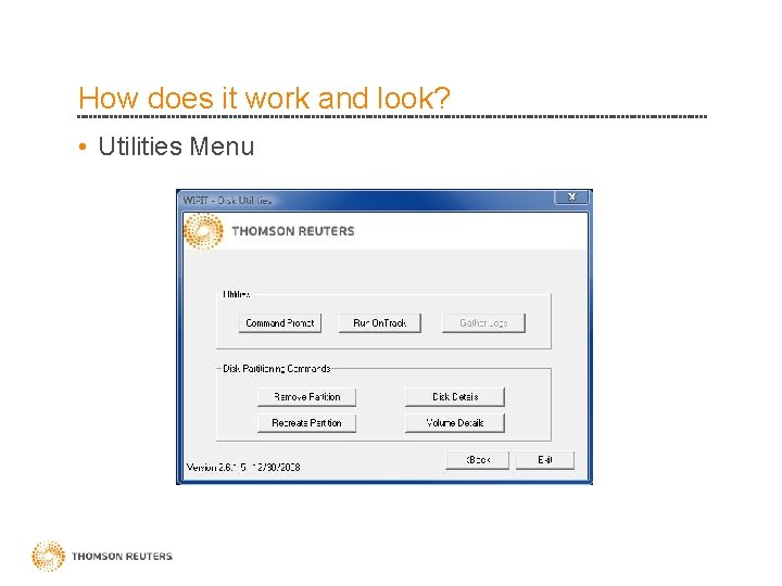 How does it work and look? • Utilities Menu 