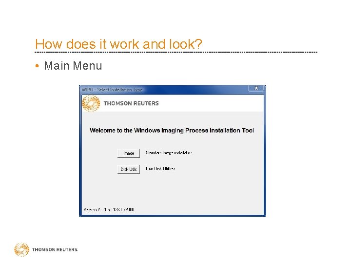 How does it work and look? • Main Menu 