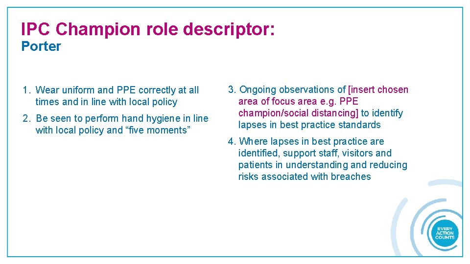 IPC Champion role descriptor: Porter 1. Wear uniform and PPE correctly at all times