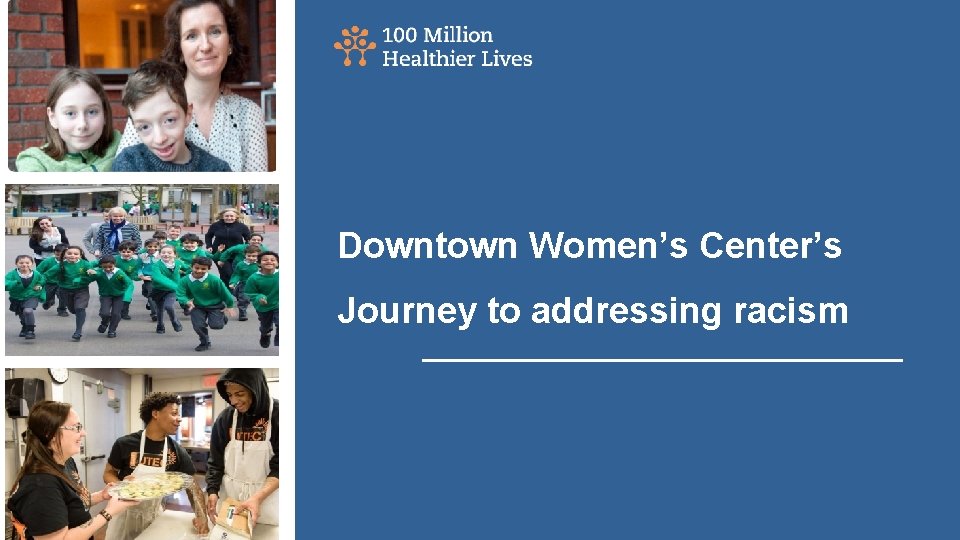 Downtown Women’s Center’s Journey to addressing racism 