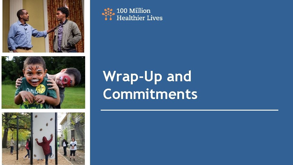 Wrap-Up and Commitments 