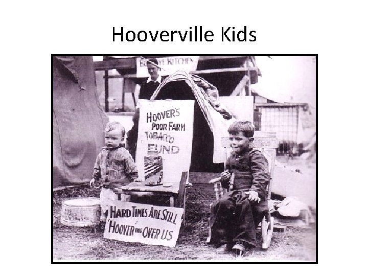 Hooverville Kids 