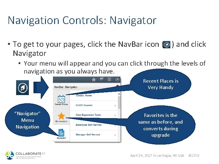 Navigation Controls: Navigator • To get to your pages, click the Nav. Bar icon