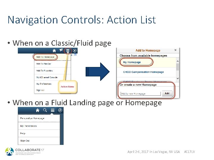 Navigation Controls: Action List • When on a Classic/Fluid page • When on a