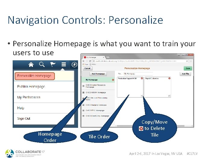 Navigation Controls: Personalize • Personalize Homepage is what you want to train your users