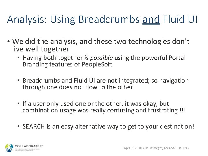 Analysis: Using Breadcrumbs and Fluid UI • We did the analysis, and these two