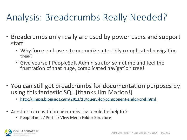 Analysis: Breadcrumbs Really Needed? • Breadcrumbs only really are used by power users and