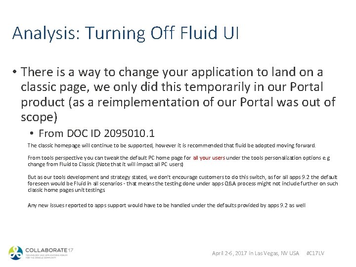 Analysis: Turning Off Fluid UI • There is a way to change your application