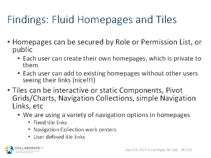 Findings: Fluid Homepages and Tiles • Homepages can be secured by Role or Permission