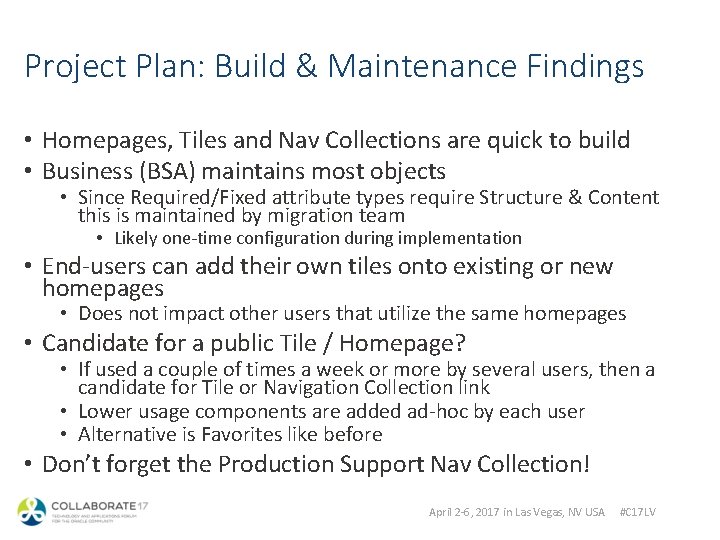 Project Plan: Build & Maintenance Findings • Homepages, Tiles and Nav Collections are quick