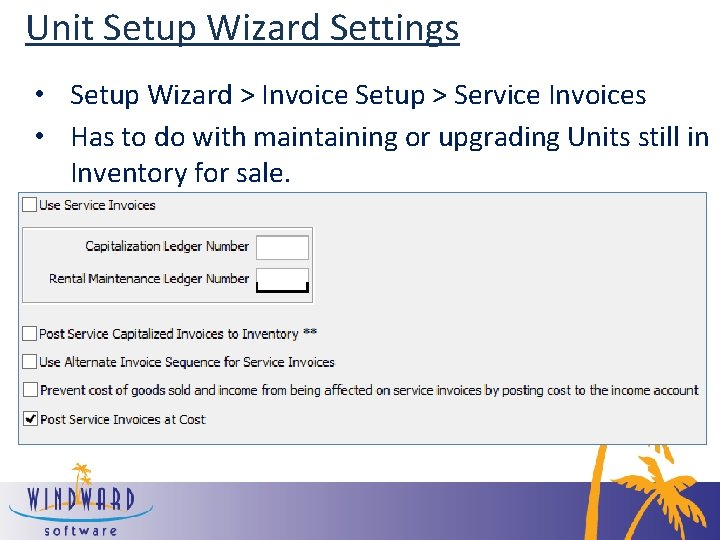 Unit Setup Wizard Settings • Setup Wizard > Invoice Setup > Service Invoices •