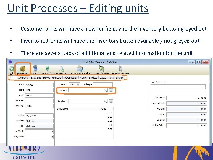 Unit Processes – Editing units • Customer units will have an owner field, and