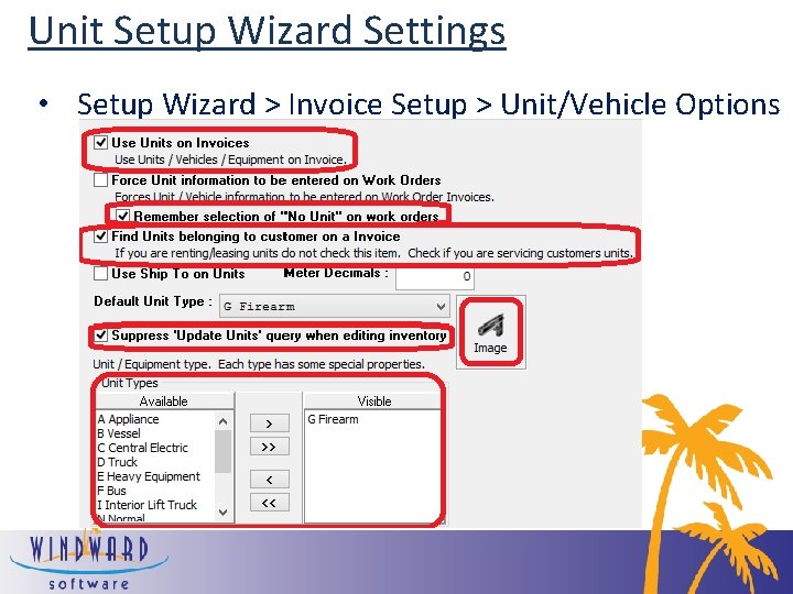 Unit Setup Wizard Settings • Setup Wizard > Invoice Setup > Unit/Vehicle Options 