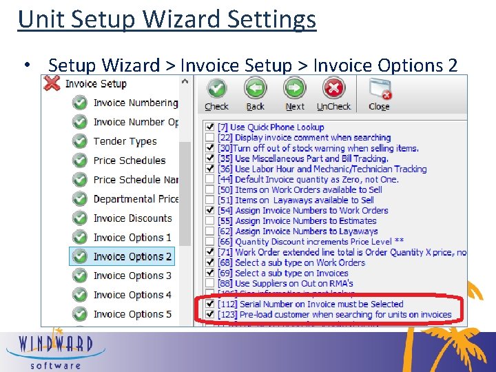Unit Setup Wizard Settings • Setup Wizard > Invoice Setup > Invoice Options 2