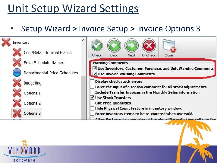 Unit Setup Wizard Settings • Setup Wizard > Invoice Setup > Invoice Options 3