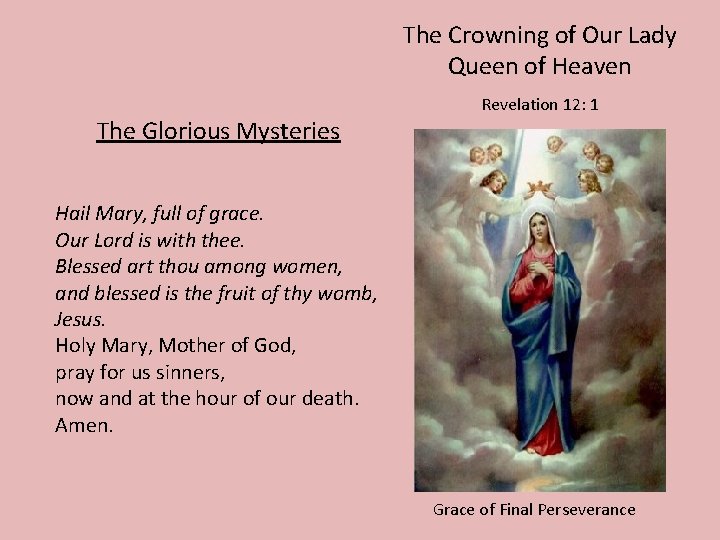 The Crowning of Our Lady Queen of Heaven The Glorious Mysteries Revelation 12: 1