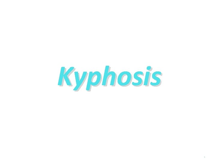 Kyphosis 1 
