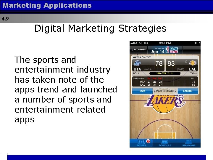 Marketing Applications 4. 9 Digital Marketing Strategies The sports and entertainment industry has taken