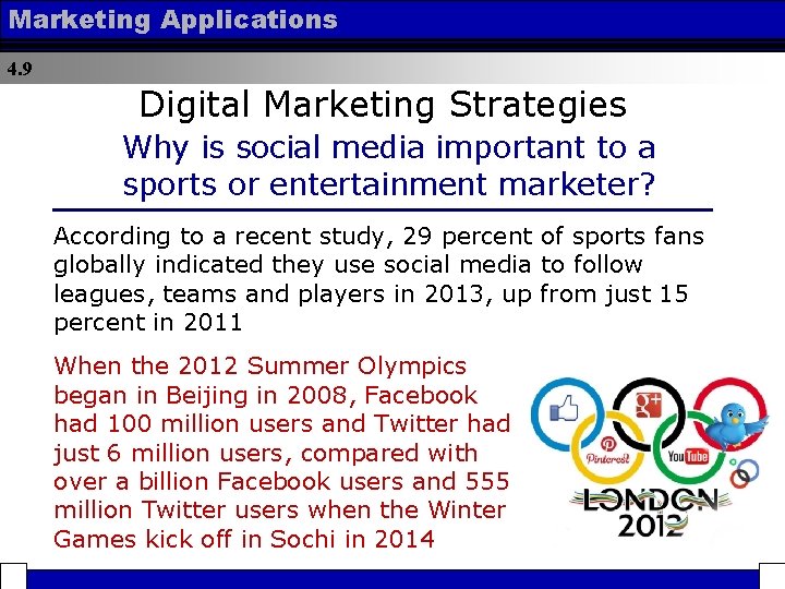 Marketing Applications 4. 9 Digital Marketing Strategies Why is social media important to a