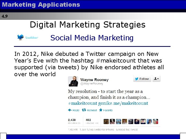 Marketing Applications 4. 9 Digital Marketing Strategies Social Media Marketing In 2012, Nike debuted