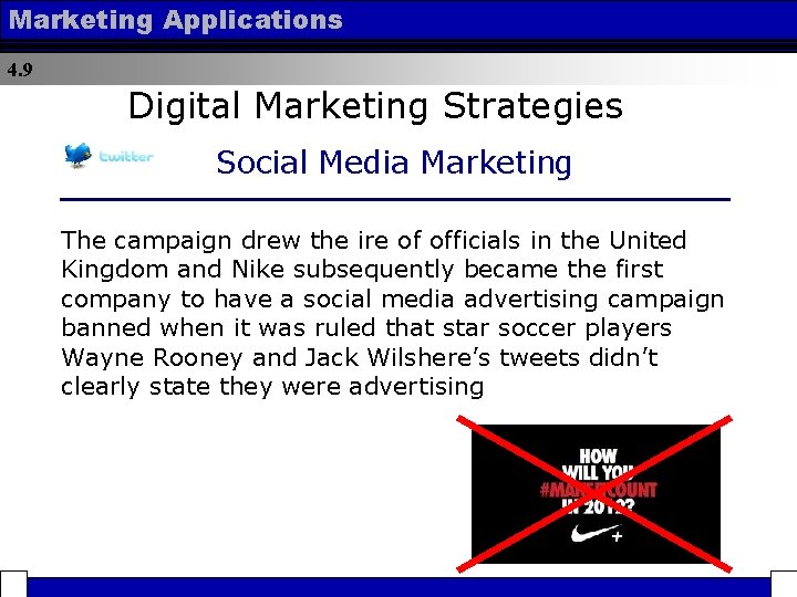 Marketing Applications 4. 9 Digital Marketing Strategies Social Media Marketing The campaign drew the