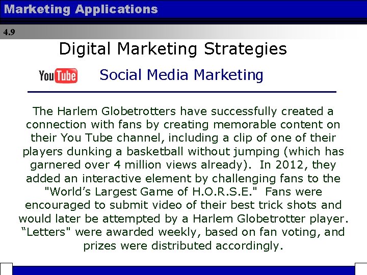 Marketing Applications 4. 9 Digital Marketing Strategies Social Media Marketing The Harlem Globetrotters have