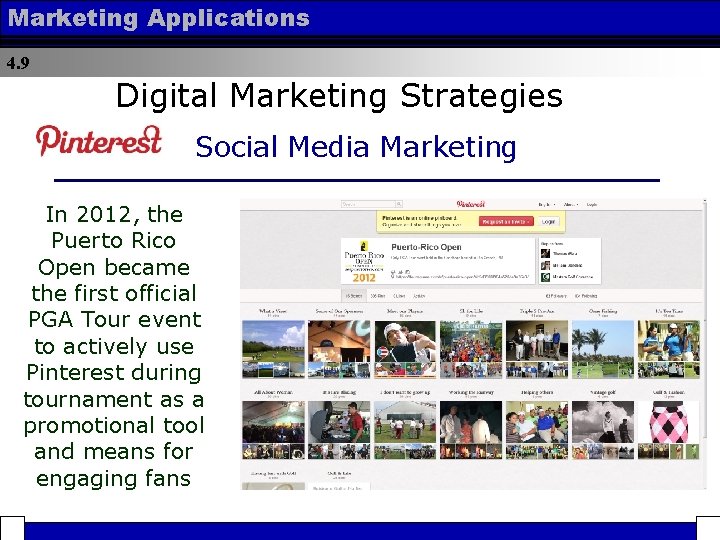 Marketing Applications 4. 9 Digital Marketing Strategies Social Media Marketing In 2012, the Puerto