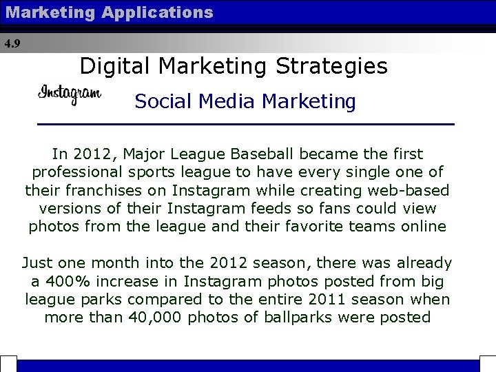 Marketing Applications 4. 9 Digital Marketing Strategies Social Media Marketing In 2012, Major League