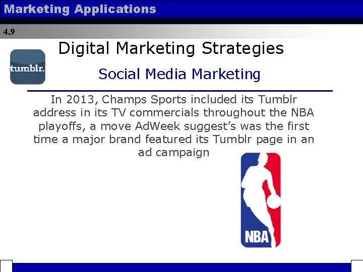 Marketing Applications 4. 9 Digital Marketing Strategies Social Media Marketing In 2013, Champs Sports