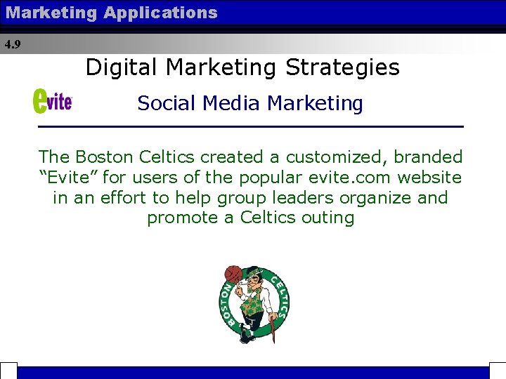 Marketing Applications 4. 9 Digital Marketing Strategies Social Media Marketing The Boston Celtics created