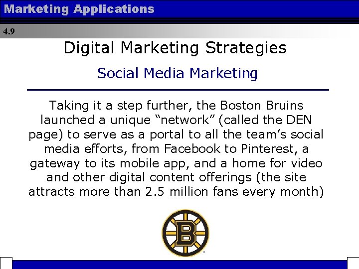 Marketing Applications 4. 9 Digital Marketing Strategies Social Media Marketing Taking it a step