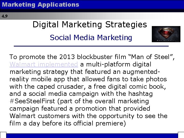 Marketing Applications 4. 9 Digital Marketing Strategies Social Media Marketing To promote the 2013