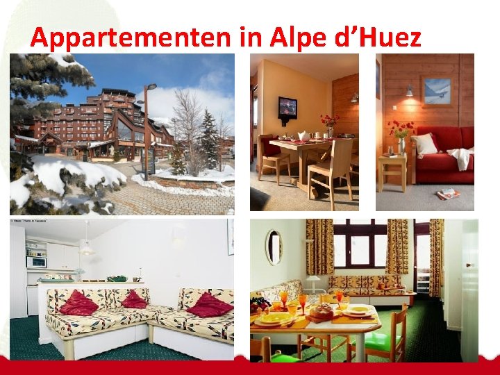 Appartementen in Alpe d’Huez 