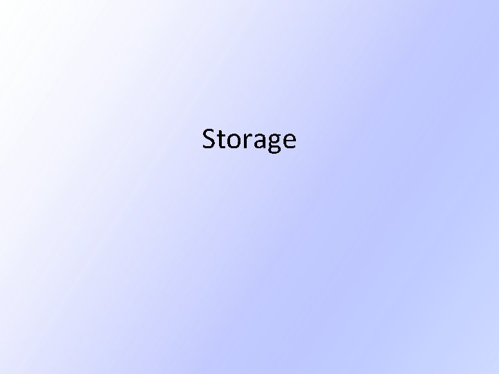Storage Storage