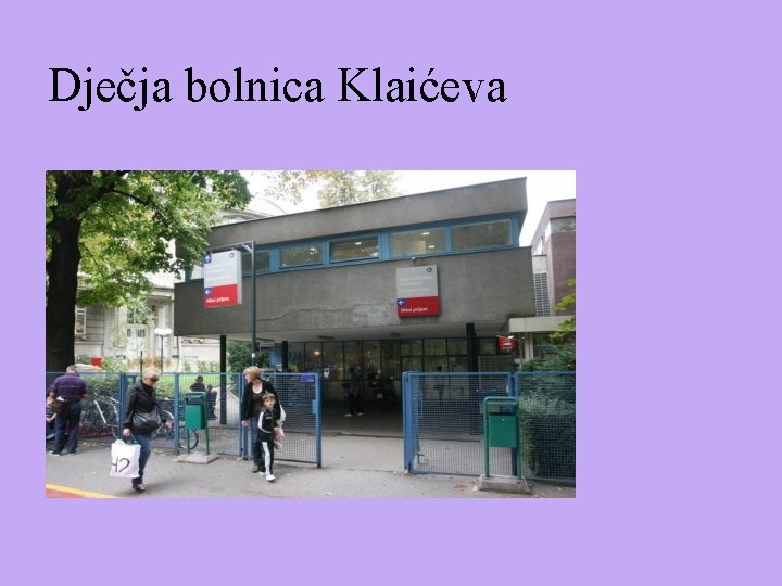 Dječja bolnica Klaićeva 