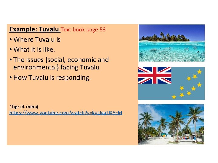 Example: Tuvalu Text book page 53 • Where Tuvalu is • What it is