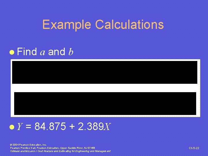 Example Calculations l Find l. Y a and b = 84. 875 + 2.