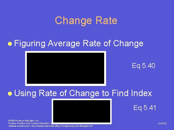 Change Rate l Figuring Average Rate of Change Eq 5. 40 l Using Rate