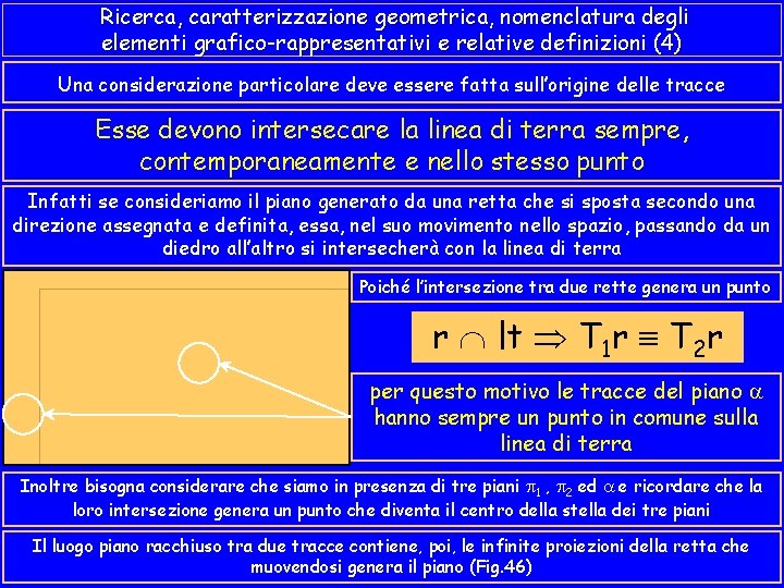 Ricerca, caratterizzazione geometrica, nomenclatura degli elementi grafico-rappresentativi e relative definizioni (4) Una considerazione particolare