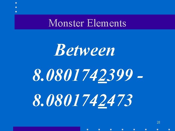 Monster Elements Between 8. 0801742399 8. 0801742473 28 Monster Elements Between 8. 0801742399 8. 0801742473 28