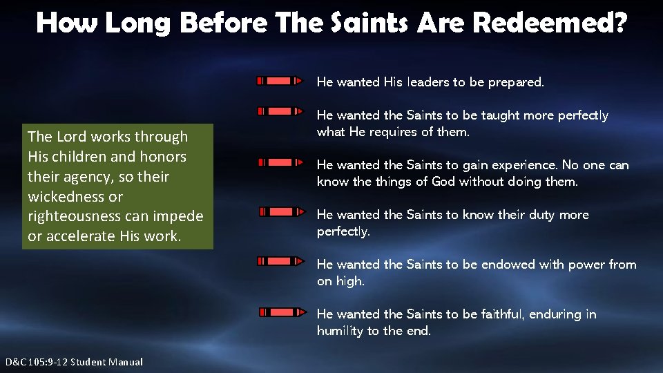 How Long Before The Saints Are Redeemed? He wanted His leaders to be prepared.