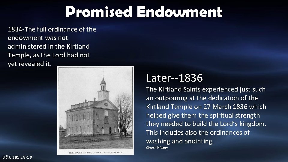 Promised Endowment 1834 -The full ordinance of the endowment was not administered in the