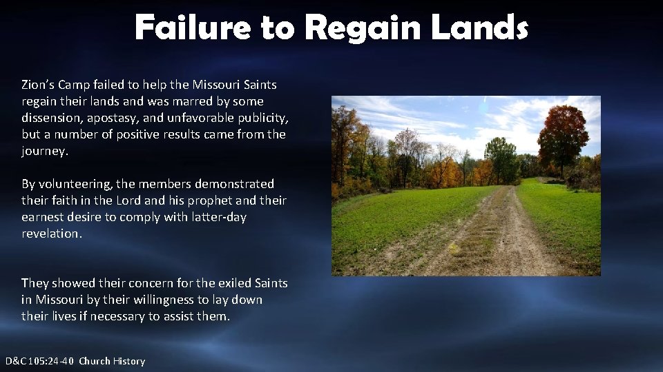 Failure to Regain Lands Zion’s Camp failed to help the Missouri Saints regain their